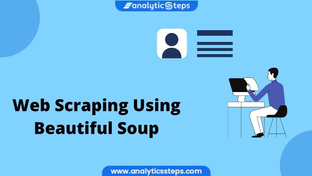 How Do We Implement Beautiful Soup For Web Scraping? title banner